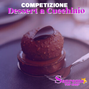 dessert a cucchiaio sanremo top chef